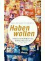 9783100860040 - Ullrich, Wolfgang: Habenwollen. Wie funktioniert die Konsumkultur?. Mit einer Einleitung des Verfassers. Mit Anmerkungen.