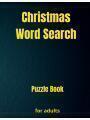 9783149372863 - Kevin Robs: Christmas Word Search Puzzle Book : Puzzle book with Christmas Word Search for Seniors, Adults and all other Puzzle Fans | A lot of fun and challenging Word Search Puzzles with Solutions