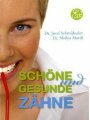 9783203182018 - Schmidseder, Josef Mardi, Media: Schöne und gesunde Zähne