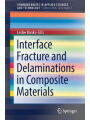 9783319603261 - Leslie Banks-Sills: Interface Fracture and Delaminations in Composite Materials