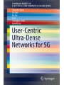 9783319612010 - Bo Hu, Fei Qin, Jiamin Liu, Shanzhi Chen, Xi Li, Zhonglin Chen: User-Centric Ultra-Dense Networks for 5G