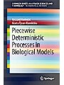 9783319612959 - Ryszard Rudnicki: Piecewise Deterministic Processes in Biological Models