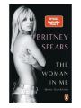 9783328602972 - Britney Spears: The Woman in Me: Meine Geschichte - (deutsche Ausgabe)