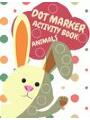 9783394061192 - Andy, O'Andrea: Dot Markers Activity Book Animals: Animals Dot Markers Activity Book For Kids Do A Dot Page a day Dot Coloring Books For Toddlers A Great Gift For Kids,Do a dot page a day (Animals) Easy Guided BIG DO