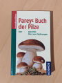 9783440134474 - Bon, Marcel: Pareys der Pilze - Auflage 2012