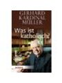 9783451838262 - Müller, Gerhard Kardinal: Was ist katholisch? (eBook, PDF)