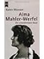 9783453216891 - Monson, Karen: Alma Mahler-Werfel. Die unbezähmbare Muse