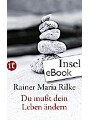 9783458788102 - Rainer Maria Rilke: Du muât Dein Leben ändern - das Leben