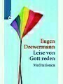 9783491501096 - Eugen Drewermann: Leise von Gott reden (Gebundenes EAN 9783491501096)
