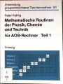 9783528041526 - Kahlig, Peter: Mathematische Routinen der Physik, Chemie und Technik für AOS- Rechner Teil 1. Anwendung programmierbarer Taschenrechner 3/1