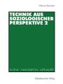 9783531134994 - Werner Rammert: Technik aus soziologischer Perspektive 2 : Kultur - Innovation - Virtualität