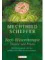 3548741223 - Scheffer, Mechthild, Herausgegeben von: Görden, Michael: Bach-Blütentherapie. Theorie und Praxis. Das Standardwerk mit den ausführlichen Blütenbeschreibungen.
