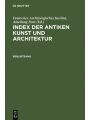 9783598320835 - K.G. Saur GmbH & Company: Index der Antiken Kunst und Architektur. Begleitband: Register und Kommentar
