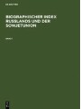 9783598347160 - Biographischer Index Russlands und der Sowjetunion | De Gruyter | 2004