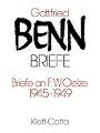 3608210709 - Gottfried Benn: Briefe: Bd.2/1 Briefe an F. W. Oelze. 1945-1949 (Briefe)