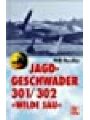 9783613018983 - Willi Reschke: Jagdgeschwader 301/302 ' Wilde Sau'.