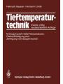 9783662105542 - Tieftemperaturtechnik: Erzeugung sehr tiefer Temperaturen, Gasverflüssigung und Zerlegung von Gasgemischen