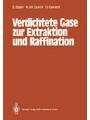 9783662107638 - Dieter Gerard: Verdichtete Gase zur Extraktion und Raffination