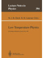 9783662138090 - Low Temperature Physics: Proceedings of the Summer School, Held at Blydepoort, Eastern Transvaal, South Africa, 15-25 January 1991 Michael J.R. Hoch E