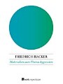 9783688101382 - Friedrich Hacker: Materialien zum Thema Aggression - Gespräche mit Adelbert Reif und Bettina Schattat
