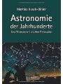 9783830118503 - Martina Kusch-Bihler: Astronomie der Jahrhunderte: Eine Wissenschaft und . | | Zustand sehr gut