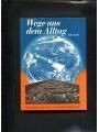 9783850943093 - Österreichischer Autorenverband: Wege aus dem Alltag. Reisen. Erstauflage, EA