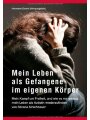 9783941942059 - Silvana Kirschbauer: Mein Leben als Gefangene im eigenen Körper: Mein Kampf um Freiheit, und wie es mir gelang, mein Leben als Autistin wiederzufinden