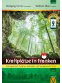 9783945181102 - Katharina Marga Seyfferth: Kraftplätze in Franken : Geomantischer Guide zu Kultstätten und energetischen Orten