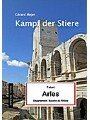 9783945503010 - Gérard Mejer: Kampf der Stiere - Tatort: Arles - Ein Provencekrimi