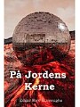 P? Jordens Kerne - At the Earth's Core, Danish edition